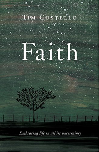 Beispielbild fr Faith: Embracing Life in All its Uncertainty, Beauty and Mystery zum Verkauf von WorldofBooks