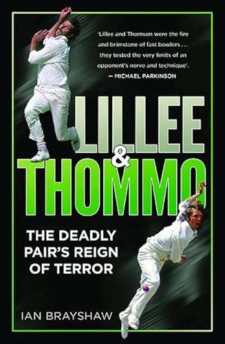 Imagen de archivo de Lillee & Thommo: The Deadly Pair's Reign of Terror a la venta por WorldofBooks