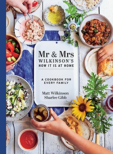 Imagen de archivo de Mr Mrs Wilkinsons How it is at Home: A Cookbook for Every Family a la venta por Zoom Books Company