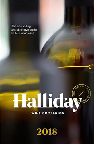 Stock image for Halliday Wine Companion 2018 : The Bestselling and Definitive Guide to Australian Wine for sale by Better World Books