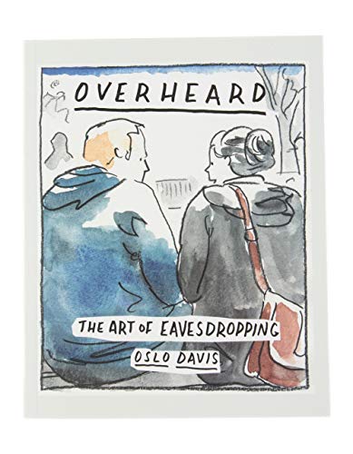 Beispielbild fr Overheard: The art of eavesdropping zum Verkauf von WorldofBooks