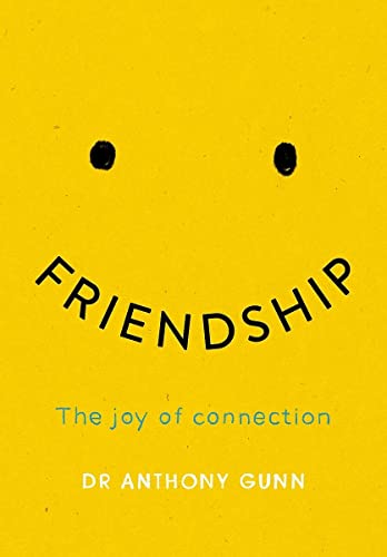 Stock image for Friendship: The Joy of Connection for sale by BooksRun
