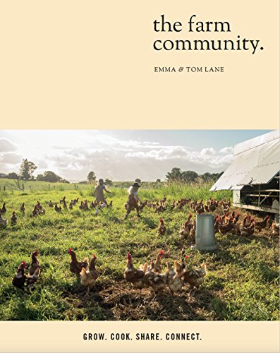 Imagen de archivo de The Farm Community: Grow. Cook. Share. Connect. a la venta por WorldofBooks