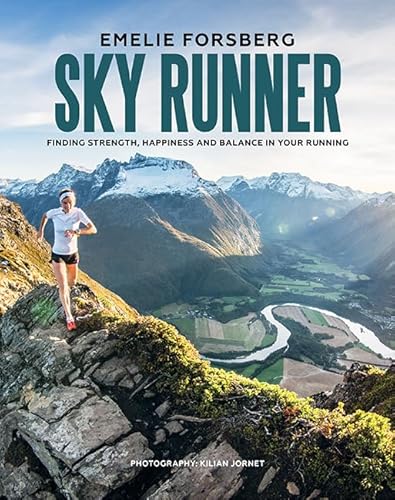 9781743795477: Sky Runner: Finding Strength, Happiness and Balance in Your Running