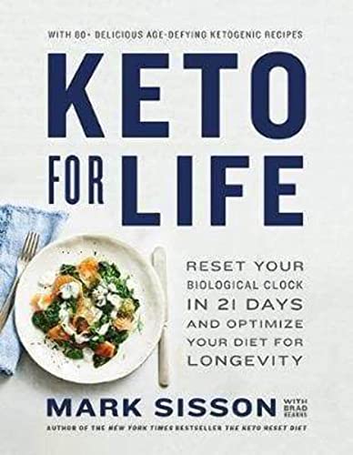 Beispielbild fr Keto for Life: Reset Your Clock in 21 Days and Live a Longer, Healthier Life: Reset Your Biological Clock in 21 Days and Optimize Your Diet for Longevity zum Verkauf von WorldofBooks