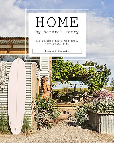 Beispielbild fr Home by Natural Harry: DIY recipes for a tox-free, zero-waste life zum Verkauf von WorldofBooks