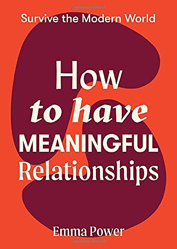 Beispielbild fr How to Have Meaningful Relationships zum Verkauf von Blackwell's