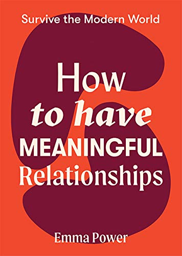 Stock image for How to Have Meaningful Relationships for sale by Blackwell's