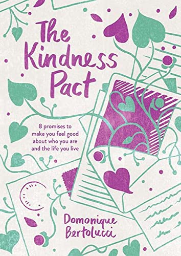 Imagen de archivo de The Kindness Pact: 8 Promises to Make You Feel Good About Who You Are and the Life You Live a la venta por Off The Shelf