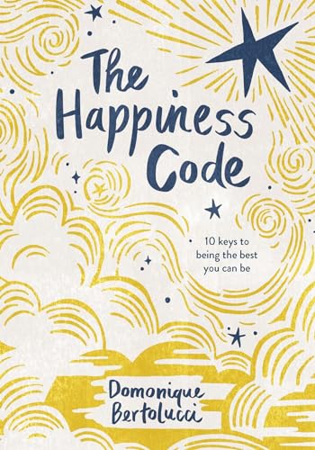 Beispielbild fr The Happiness Code: 10 Keys to Being the Best You Can Be zum Verkauf von Bookoutlet1
