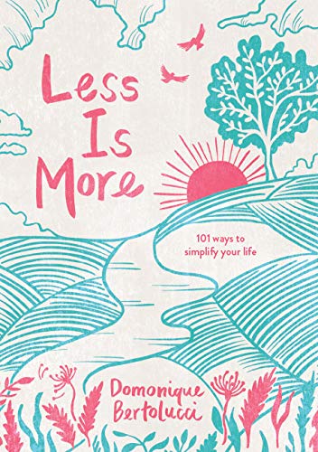 Imagen de archivo de Less Is More: 101 Ways to Simplify Your Life a la venta por ThriftBooks-Dallas