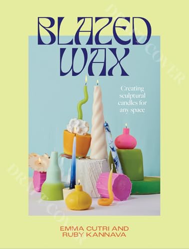 Stock image for Blazed Wax for sale by Blackwell's