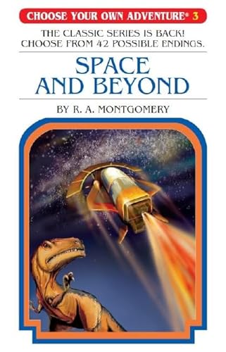 Stock image for Choose Your Own Adventure 3: Space and Beyond (Choose Your Own Adventure) for sale by ThriftBooks-Dallas