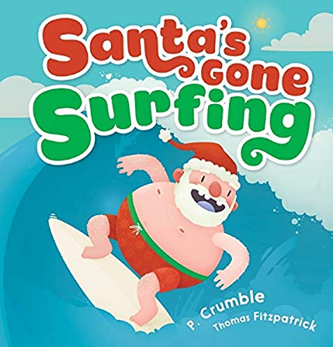Beispielbild fr Santa's Gone Surfing zum Verkauf von medimops