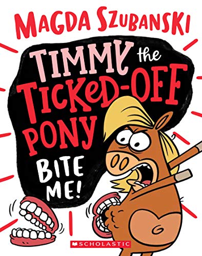 Imagen de archivo de Timmy the Ticked off Pony #2 a la venta por WorldofBooks