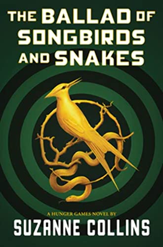 Stock image for The Ballad of Songbirds and Snakes (Hunger Games) for sale by Irish Booksellers