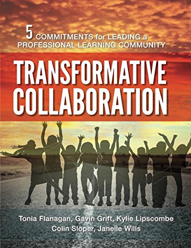 9781760017477: Transformative Collaboration: Five Commitments for Leading a Professional Learning Community