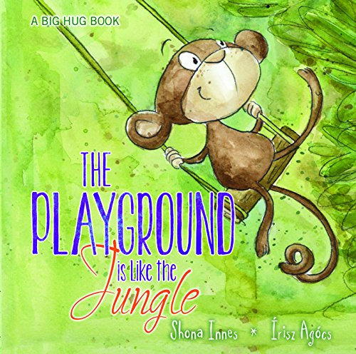 Stock image for The Playground is like the Jungle (Big Hug Books) for sale by WorldofBooks