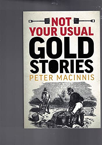 Stock image for Not Your Usual Gold Stories for sale by Caryota Book Exchange