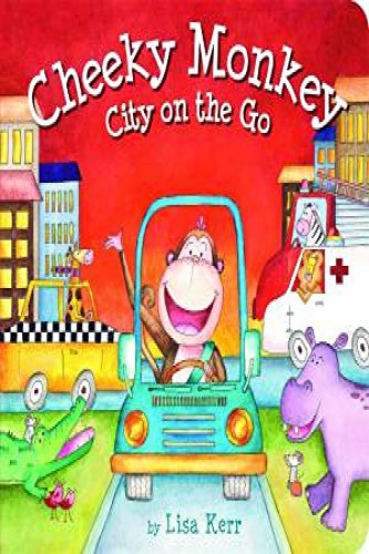 Stock image for Cheeky Monkey - City on the Go - Lift the Flap Book for sale by More Than Words