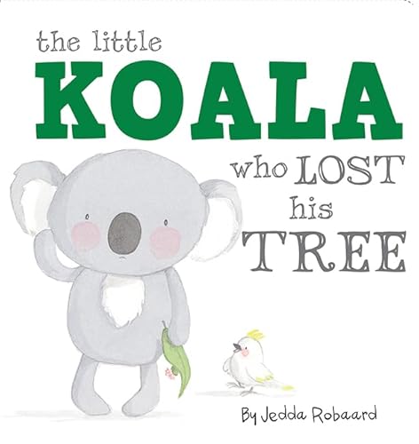 Beispielbild fr Little Koala Who Lost His Tree zum Verkauf von WorldofBooks