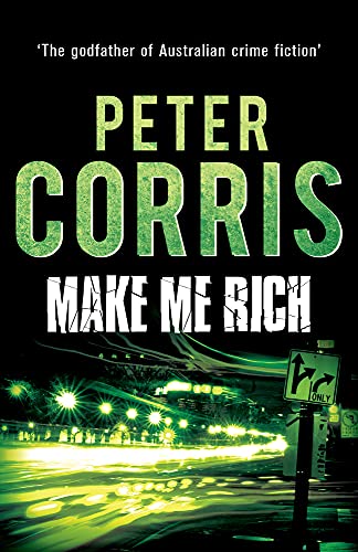 9781760110192: Make Me Rich: Volume 6 (Cliff Hardy Series)