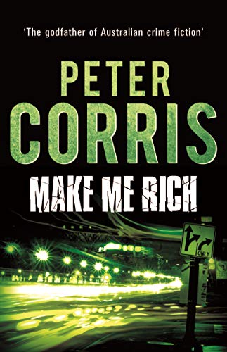 9781760110192: Make Me Rich (6) (Cliff Hardy series)