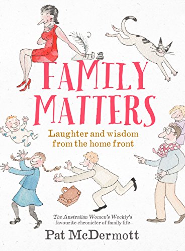 9781760111762: Family Matters: Laughter and Wisdom from the Home Front