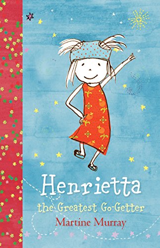 Beispielbild fr Henrietta, the Greatest Go-Getter zum Verkauf von Bookmans