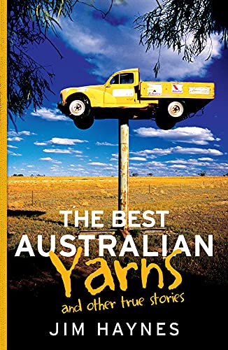 Beispielbild fr The Best Australian Yarns: And Other True Stories zum Verkauf von AwesomeBooks