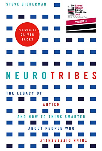 Beispielbild fr NeuroTribes: The Legacy of Autism and How to Think Smarter About People Who Think Differently zum Verkauf von WorldofBooks