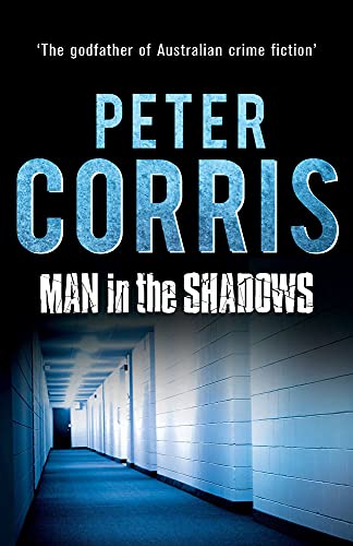 9781760113896: Man in the Shadows: A Short Novel and Six Stories: 11 (Cliff Hardy Series)