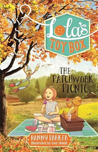 9781760124366: The Patchwork Picnic (1) (Lola's Toy Box)