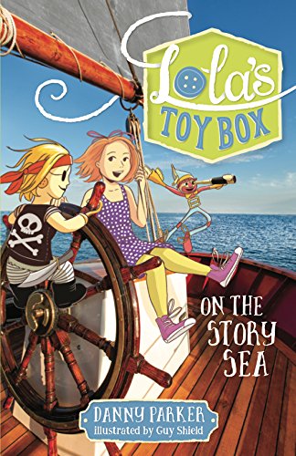 Stock image for Lola's Toybox: on the Story Sea for sale by Better World Books