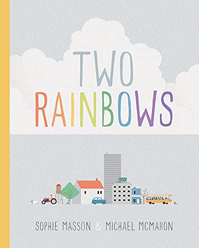 Beispielbild fr Two Rainbows zum Verkauf von Better World Books: West