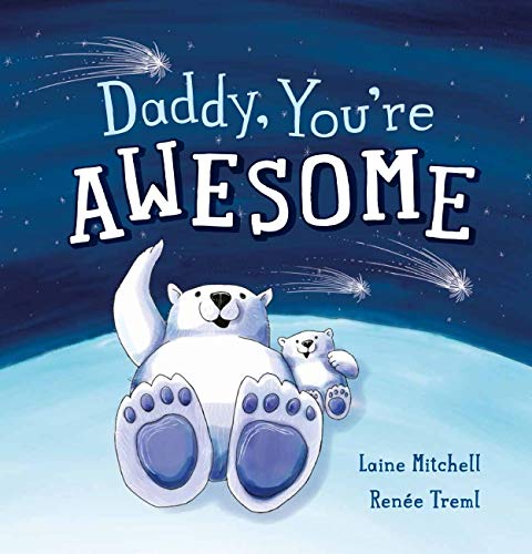Imagen de archivo de Daddy, You're Awesome (Hardcover) a la venta por Grand Eagle Retail
