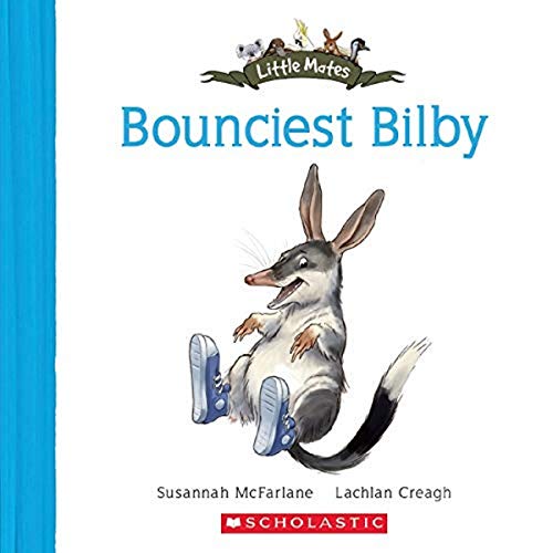 Stock image for Bounciest Bilby (Little Mates 2) (Little Mates) for sale by medimops