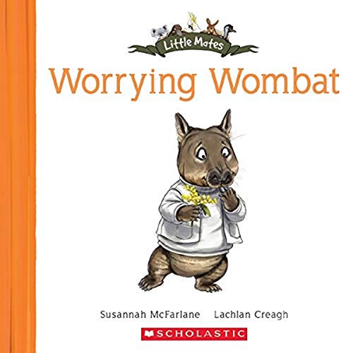 Imagen de archivo de Little Mates: #23 Worrying Wombat a la venta por Wonder Book