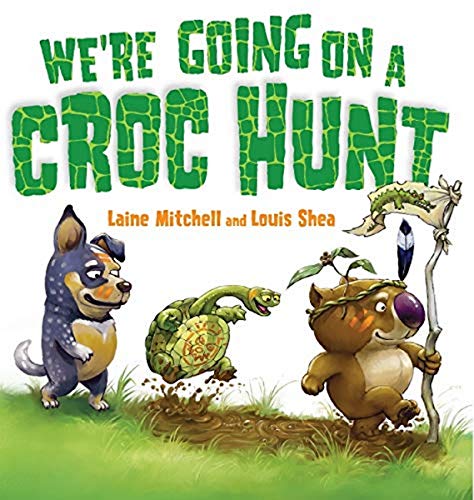 Stock image for We're Going on a Croc Hunt for sale by ThriftBooks-Atlanta