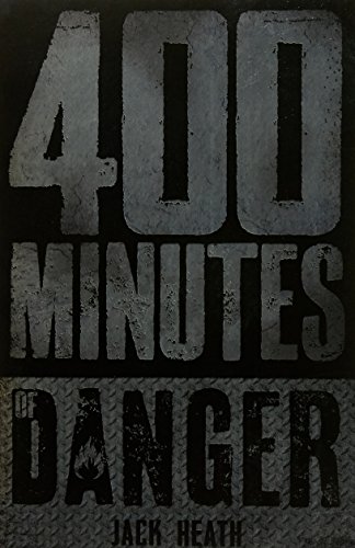 Beispielbild fr 400 Minutes of Danger (Minutes of Danger) zum Verkauf von Reuseabook