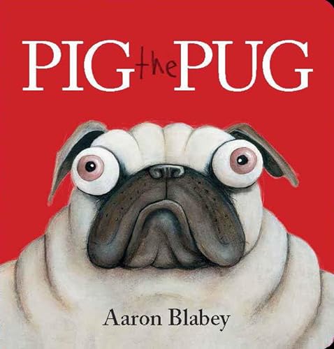 Stock image for Pig the Pug Board Book for sale by Once Upon A Time Books