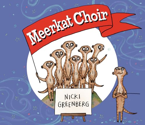 Stock image for Meerkat Choir for sale by Better World Books: West