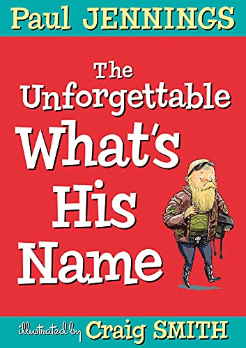 Imagen de archivo de The Unforgettable What's His Name a la venta por WorldofBooks