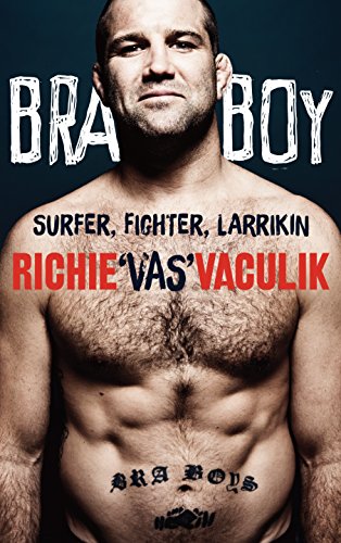 Beispielbild fr Bra Boy: Surfer, Fighter, Larrikin zum Verkauf von Hill End Books