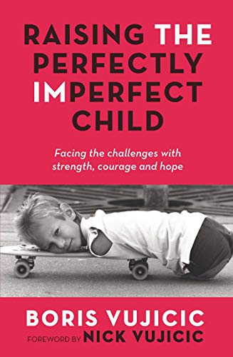 9781760293338: Raising the Perfectly Imperfect Child: Facing the Challenges with Strength, Courage and Hope