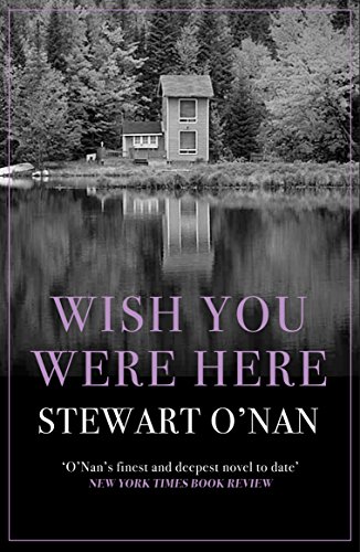 9781760293888: Wish You Were Here: O'Nan Stewart