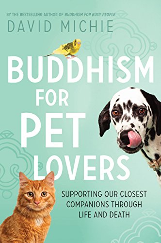 9781760294496: Buddhism for Pet Lovers: Supporting our closest companions through life and death