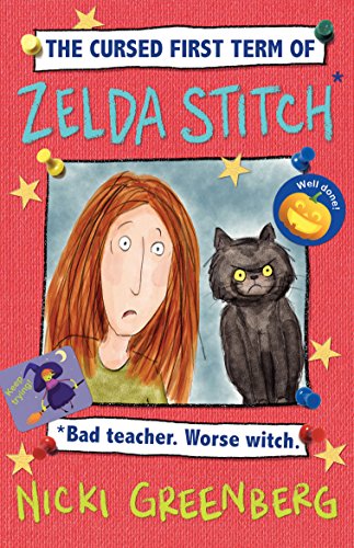 9781760294908: The Cursed First Term of Zelda Stitch. Bad Teacher. Worse Witch.