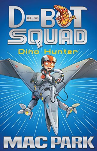 Imagen de archivo de Dino Hunter: d-Bot Squad 1 a la venta por Better World Books