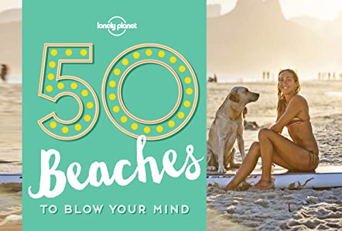 Beispielbild fr 50 Beaches to Blow Your Mind (50.to Blow Your Mind) zum Verkauf von SecondSale